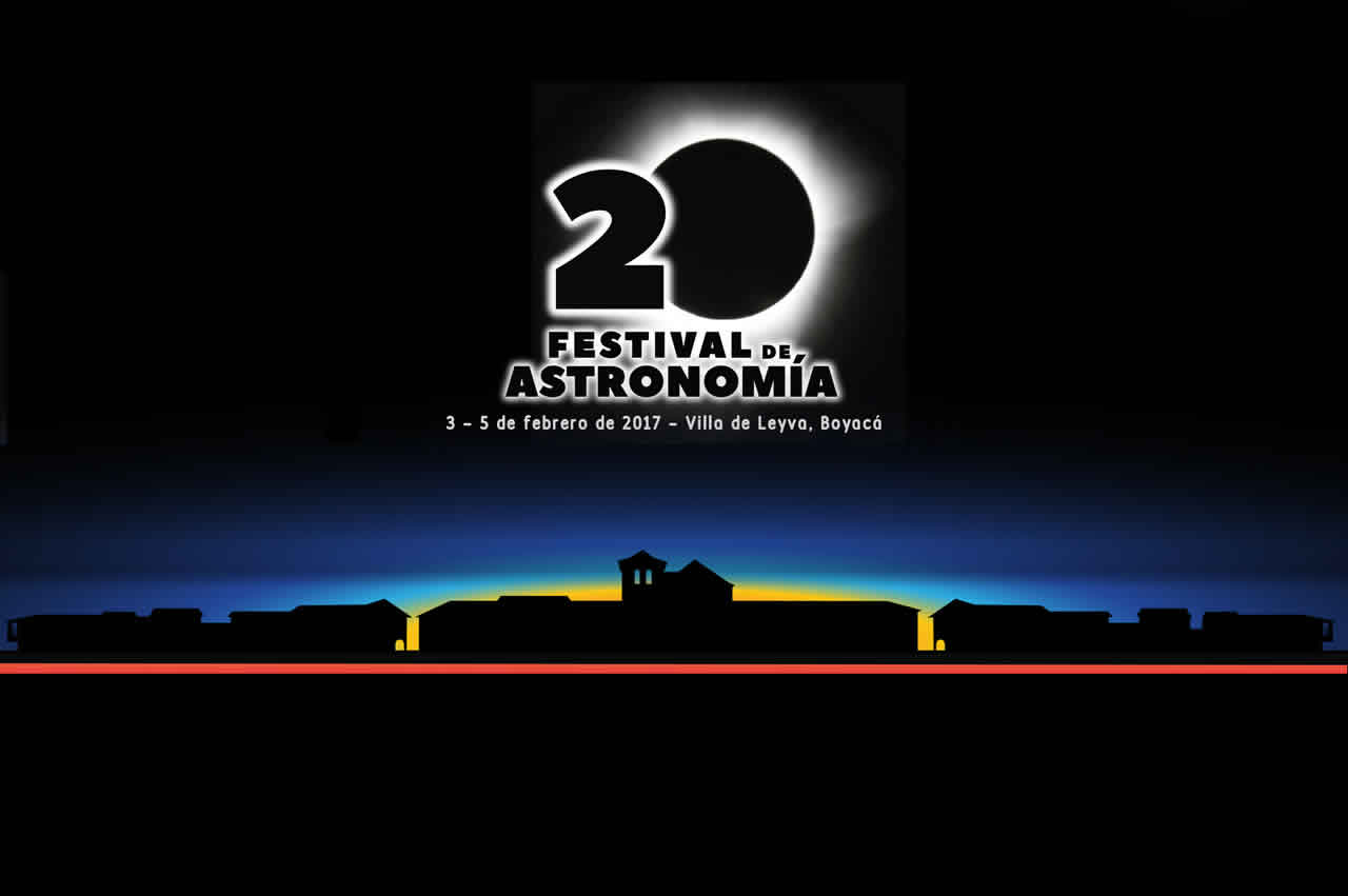 Afiche de 20 Festival de Astronomía de Villa de Leyva 2017
